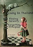 Image de Living in Thailand ... Finding Serenity ... Forgetting Principles (Eng
