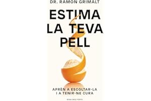 Estima la teva pell: Aprèn a escoltar-la i a tenir-ne cura (Divulgació)