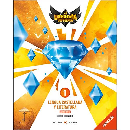 Proyecto: La leyenda del Legado. Lengua castellana y Literatura 1 - Cuadrícula: Andalucía. Trimestres