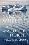 Image de The Magnetic North: Travels in the Arctic