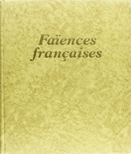 Les  Faïences françaises
