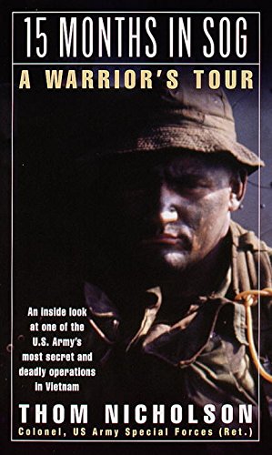 15 Months in SOG: A Warrior's Tour (English Edition)
