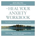 Image de The Heal Your Anxiety Workbook: New Techniques for Moving from Panic to Inner Peace