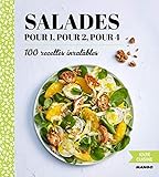 100% cuisine : Salades pour 1, pour 2, pour 4