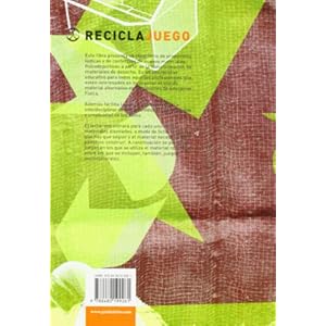 RECICLAJUEGO. Cómo dar juego al material de desecho (Educación Física / Pedagogía / Juegos)