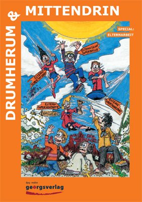 Drumherum und Mittendrin Special Elternarbeit