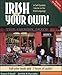 Irish on Your Own: A Self-Guided Course in the Irish Language by 