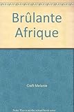 Brûlante Afrique