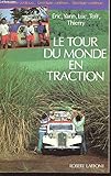 TOUR DU MONDE EN TRACTION