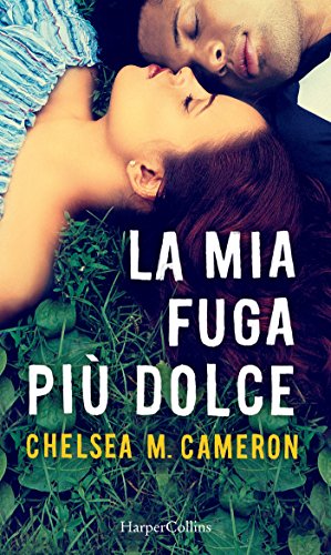 La mia fuga più dolce (My Favorite Mistake Vol. 2)