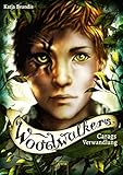 Woodwalkers (1). Carags Verwandlung by Katja Brandis, Claudia Carls
