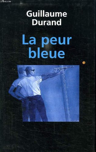 couverture de : PEUR BLEUE (LA)
