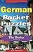 Produktbild German Pocket Puzzles - The Basics - Volume 3: A collection of puzzles and quizzes to aid your language learning (Pocket Languages, Band 3)