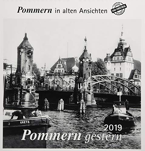 Pommern gestern 2019: Pommern in alten Ansichten