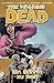 The Walking Dead 29: Ein Schritt zu weit by Robert Kirkman, Charlie Adlard