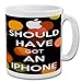 Price comparison product image Should Have Got an iPhone – 10oz Mug