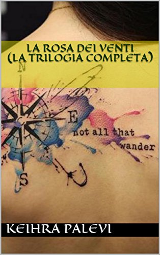 Download La Rosa dei Venti (La Trilogia completa) Download La Rosa dei Venti (La Trilogia completa)