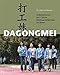Dagongmei: Arbeiterinnen aus Chinas Weltmarktfabriken erzählen by 