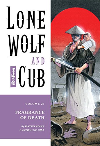 Download Lone Wolf and Cub Volume 21: Fragrance of Death (Lone Wolf and Cub (Dark Horse))