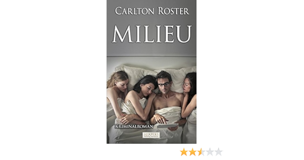 Milieu Kriminalroman Amazon De Roster Carlton Bucher