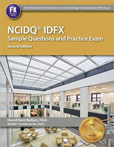 Ppi Ncidq Idfx Sample Questions and Practice Exam, 2nd Edition (Paperback) - Comprehensive Sample Questions and Practice Exam for the Ncdiq Interior Design Fundamentals Exam