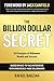 The Billion Dollar Secret: 20 Principles of Billionaire Wealth and Success (English Edition) by Rafael Badziag, Jack Canfield