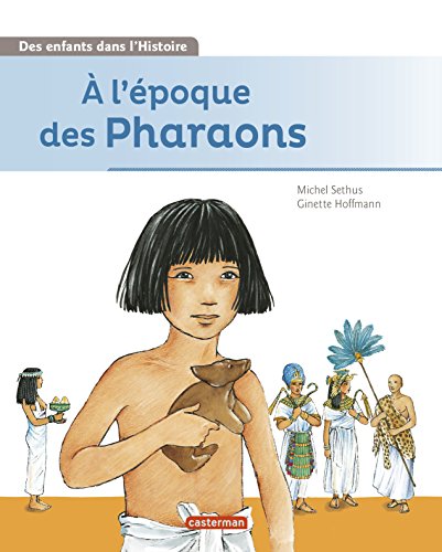 couverture de : &Agrave; l'&eacute;poque des pharaons