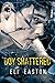 Boy Shattered (English Edition) by 