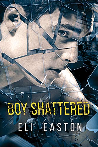 Boy Shattered (English Edition)