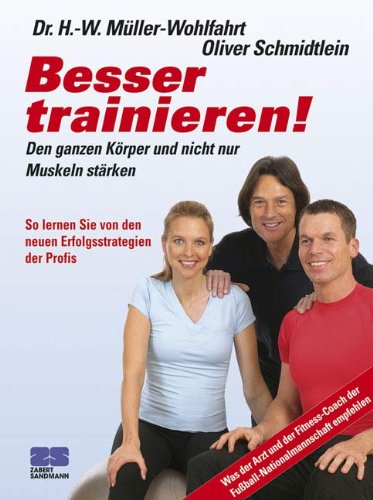 Download Besser trainieren! : den ganzen Körper und nicht nur Muskeln stärken Download Besser trainieren! : den ganzen Körper und nicht nur Muskeln stärken