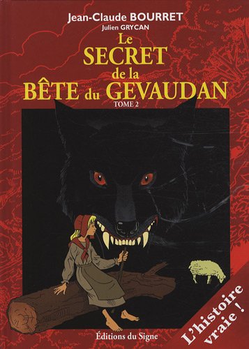 couverture de : Le secret de la B&ecirc;te du G&eacute;vaudan