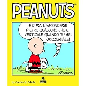 Peanuts Volume 1: È dura nascondersi dietro qualcuno che è verticale quando tu sei