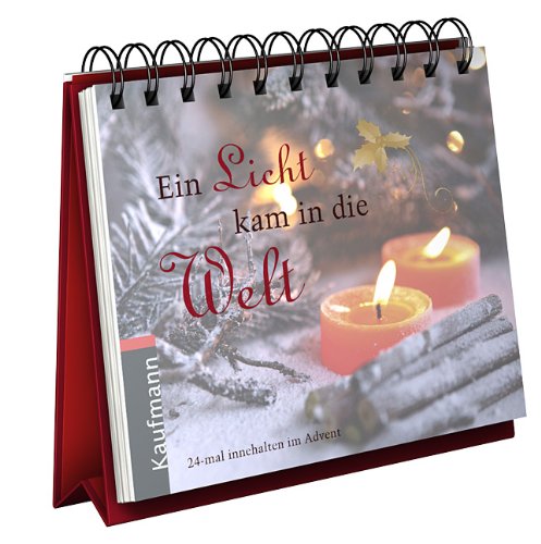Download Ein Licht kam in die Welt: 24-mal innehalten im Advent Download Ein Licht kam in die Welt: 24-mal innehalten im Advent