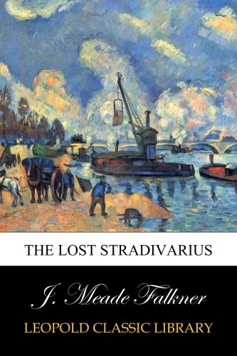 The Lost Stradivarius The Lost Stradivarius