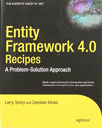 Entity Framework 4.0 Recipes: A Problem-Solution Approach (Expert's Voice in .Net) by Larry Tenny (1-Feb-2010) Paperback