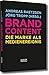 Brand Content: Die Marke als Medienereignis by