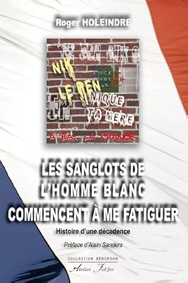 Les sanglots de l'homme blanc commencent à me fatiguer