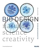 Bio Design: Nature + Science + Creativity by 