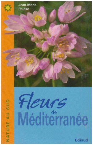 Télécharger Fleurs de Méditerranée livre En ligne