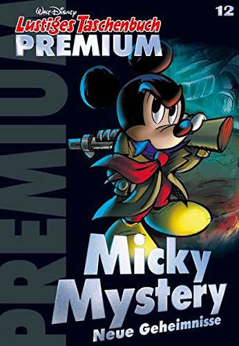 Lustiges Taschenbuch Premium 12: Micky Mystery - Neue Geheimnisse