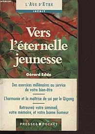 Vers L Eternelle Jeunesse Gerard Edde Babelio