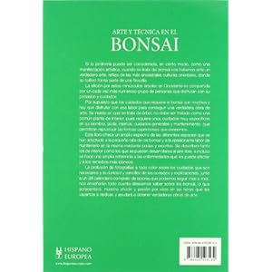 Arte y tecnica en el Bonsai / Bonsai Art and Techniques: Cultivo, formacion, cuidados y variedades con un cale
