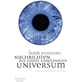 Nachrichten aus einem unbekannten Universum: Eine Zeitreise durch die Meere