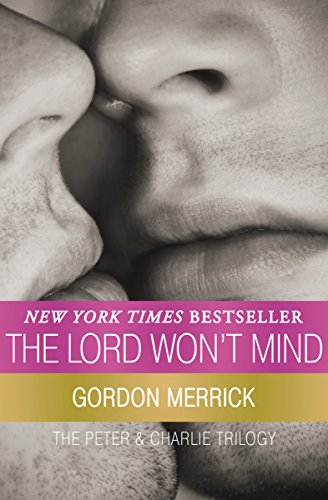 The Lord Won't Mind (The Peter & Charlie Trilogy Book 1) (English Edition) The Lord Won't Mind (The Peter & Charlie Trilogy Book 1) (English Edition)