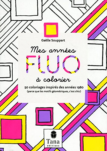 Download Mes années fluo à colorier - 50 coloriages inspirés des années 1980