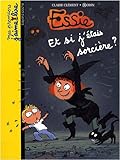 Essie : Et si j'étais sorcière ?