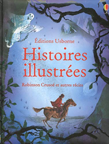 Télécharger Histoires illustrées - Robinson Crusoé et autres récits livre En ligne