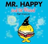 Image de Mr Happy and the Wizard (Mr. Men and Little Miss) (English Edition)