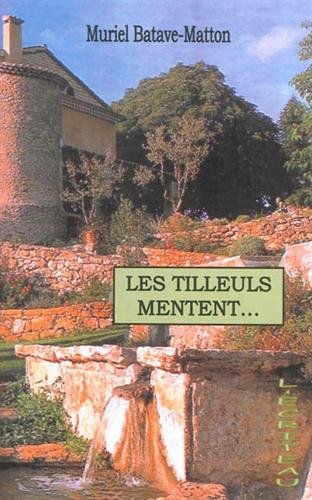 couverture de : Les Tilleuls mentent