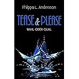 Tease & Please - Wahl oder Qual (Tease & Please-Reihe - Teil 7)